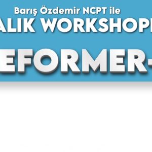 Reformer 3 – Ustalık Workshopu